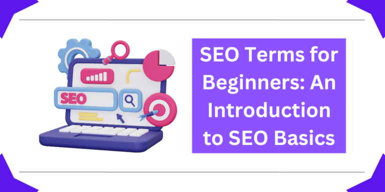 SEO Terms for Beginners: An Introduction to SEO Basics