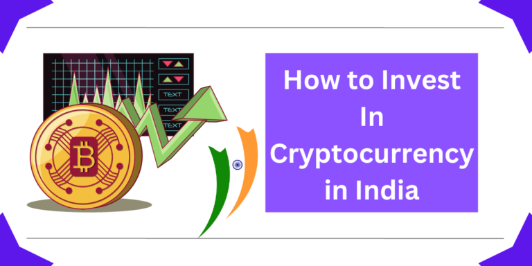 How to Invest In Cryptocurrency in India